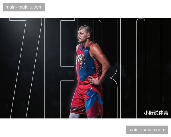 流动进攻连续决策 约基奇延迟传球创纪录 流动进攻连续决策 约基奇延迟传球创纪录