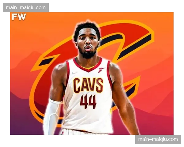 米切尔率骑士攻防效率居前 季后赛经验将受考验